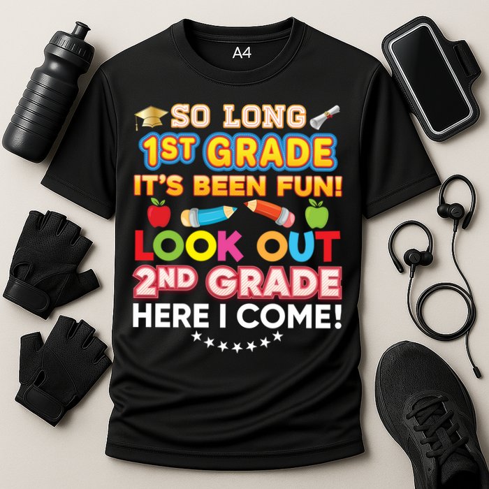 So Long 1st Grade 2nd Here I Come Last Day Look Out It's Fun Cute Gift Cooling Performance Crew T-Shirt