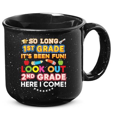 So Long 1st Grade 2nd Here I Come Last Day Look Out It's Fun Cute Gift 15oz Campfire Ceramic Mug