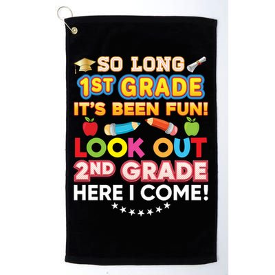 So Long 1st Grade 2nd Here I Come Last Day Look Out It's Fun Cute Gift Golf Towel