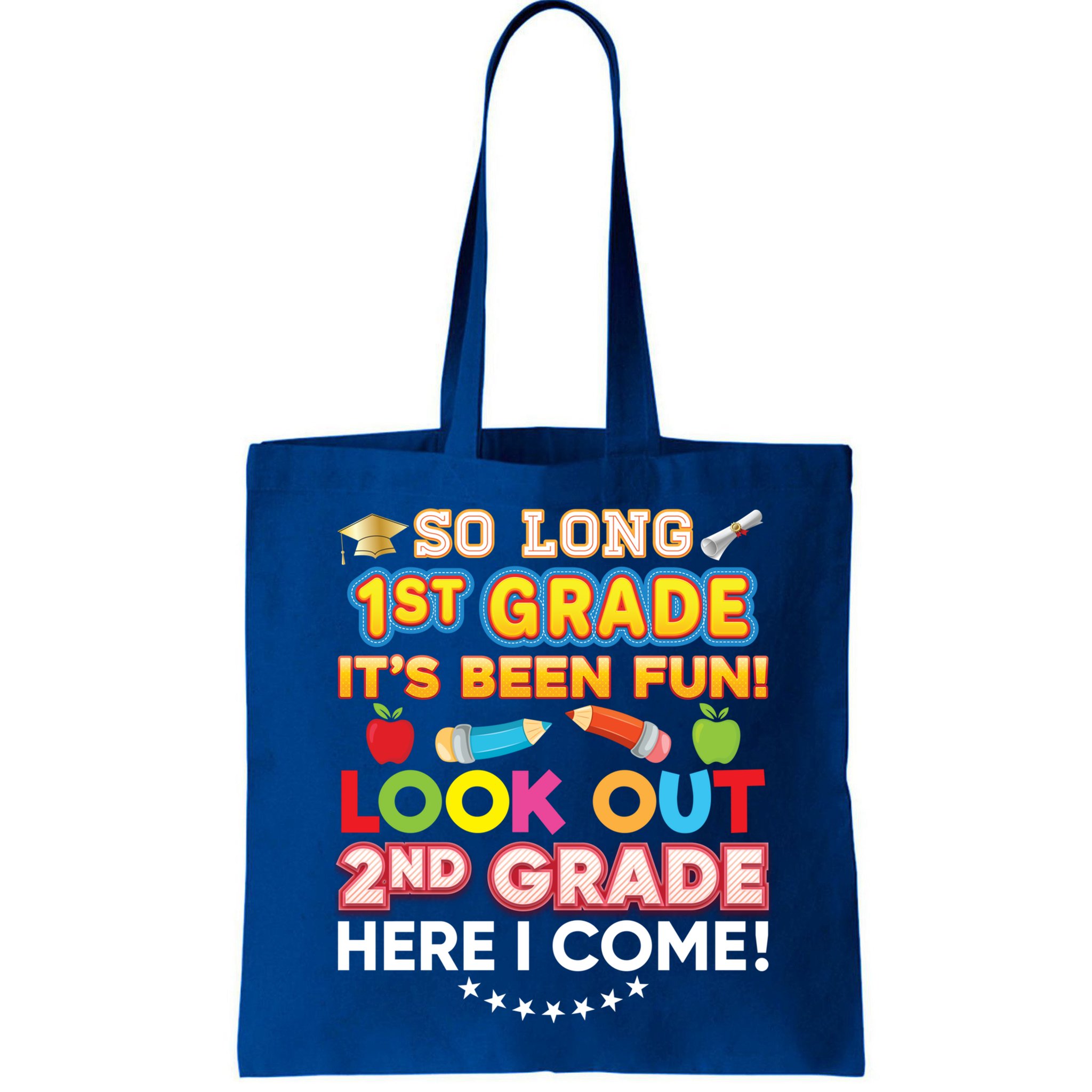 So Long 1st Grade 2nd Here I Come Last Day Look Out It's Fun Cute Gift Bag