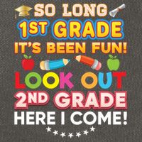 So Long 1st Grade 2nd Here I Come Last Day Look Out It's Fun Cute Gift Cotton Canvas Backpack
