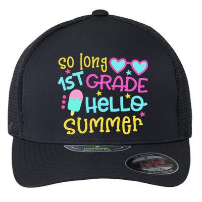 So Long 1st Grade Hello Summer Graduation Last Day Of School Flexfit Unipanel Trucker Cap