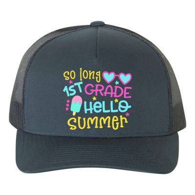 So Long 1st Grade Hello Summer Graduation Last Day Of School Yupoong Adult 5-Panel Trucker Hat