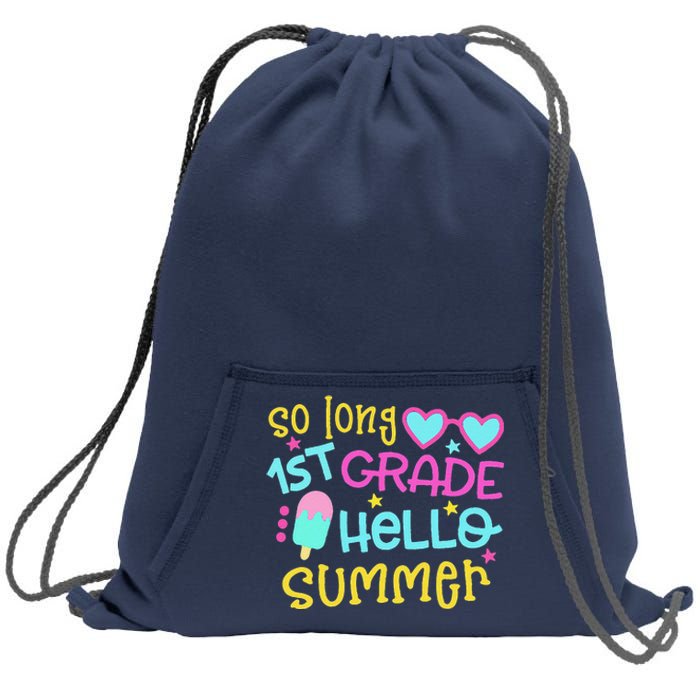 So Long 1st Grade Hello Summer Graduation Last Day Of School Sweatshirt Cinch Pack Bag