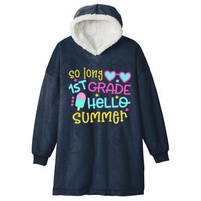 So Long 1st Grade Hello Summer Graduation Last Day Of School Hooded Wearable Blanket