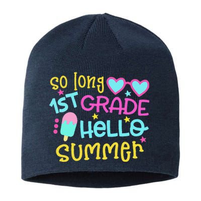 So Long 1st Grade Hello Summer Graduation Last Day Of School Sustainable Beanie