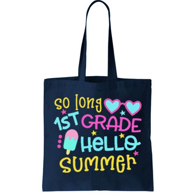 So Long 1st Grade Hello Summer Graduation Last Day Of School Tote Bag