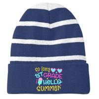 So Long 1st Grade Hello Summer Graduation Last Day Of School Striped Beanie with Solid Band