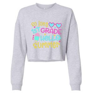 So Long 1st Grade Hello Summer Graduation Last Day Of School Cropped Pullover Crew