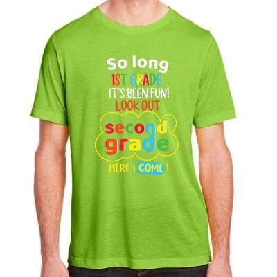 So Long 1st Grade 2nd Here I Come Last Day Look Out Its Fun Adult ChromaSoft Performance T-Shirt