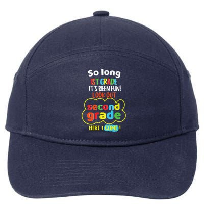 So Long 1st Grade 2nd Here I Come Last Day Look Out Its Fun 7-Panel Snapback Hat