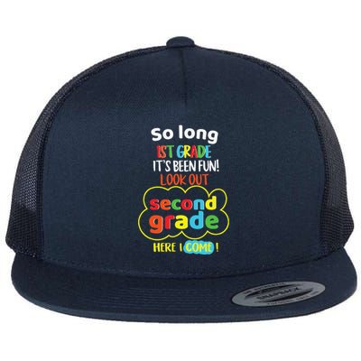 So Long 1st Grade 2nd Here I Come Last Day Look Out Its Fun Flat Bill Trucker Hat