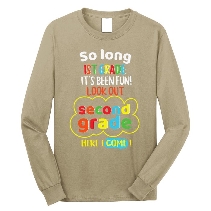 So Long 1st Grade 2nd Here I Come Last Day Look Out Its Fun Long Sleeve Shirt