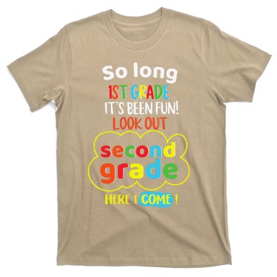 So Long 1st Grade 2nd Here I Come Last Day Look Out Its Fun T-Shirt