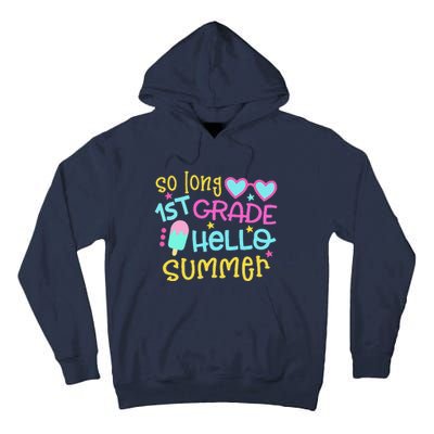 So Long 1st Grade Hello Summer Last Day Of School Graduation Tall Hoodie