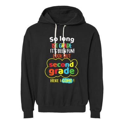 So Long 1st Grade 2nd Here I Come Last Day Look Out Its Fun Garment-Dyed Fleece Hoodie