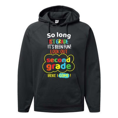 So Long 1st Grade 2nd Here I Come Last Day Look Out Its Fun Performance Fleece Hoodie