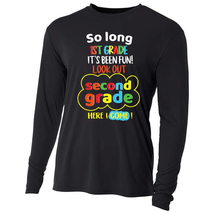 So Long 1st Grade 2nd Here I Come Last Day Look Out Its Fun Cooling Performance Long Sleeve Crew