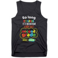 So Long 1st Grade 2nd Here I Come Last Day Look Out Its Fun Tank Top