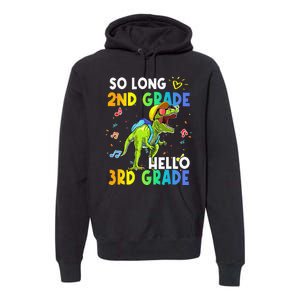 So Long 2nd Grade Hello 3rd Grade Dinosaur Back to School Premium Hoodie