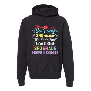 So Long 2nd Grade Look Out Grad Hello 3rd Grade Premium Hoodie