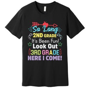 So Long 2nd Grade Look Out Grad Hello 3rd Grade Premium T-Shirt