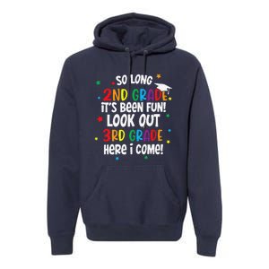 So Long 2nd Grade Look Out Kindergarten Funny Graduation Premium Hoodie