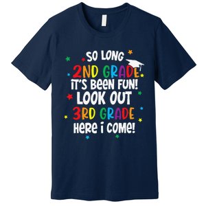 So Long 2nd Grade Look Out Kindergarten Funny Graduation Premium T-Shirt