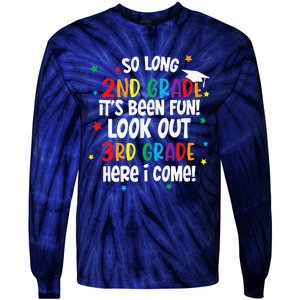 So Long 2nd Grade Look Out Kindergarten Funny Graduation Tie-Dye Long Sleeve Shirt