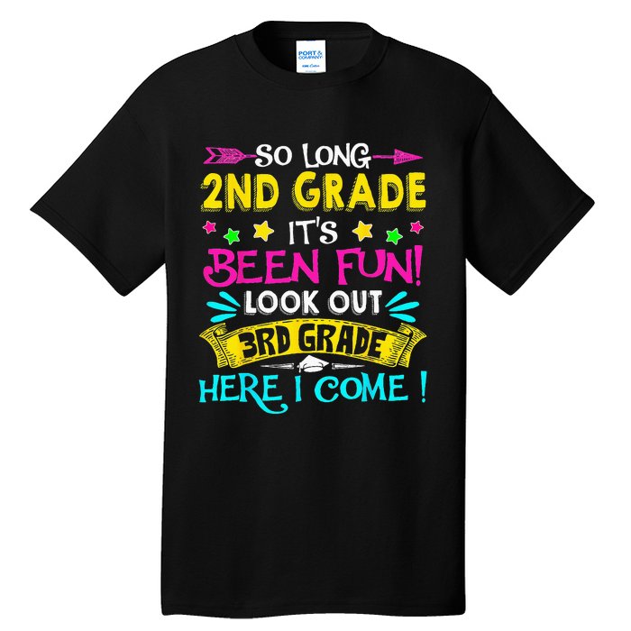 So Long 2nd Grade Graduation Look Out 3rd Grade Here I Come Tall T-Shirt