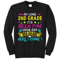 So Long 2nd Grade Graduation Look Out 3rd Grade Here I Come Tall Sweatshirt