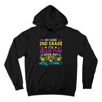 So Long 2nd Grade Graduation Look Out 3rd Grade Here I Come Tall Hoodie