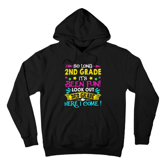 So Long 2nd Grade Graduation Look Out 3rd Grade Here I Come Tall Hoodie