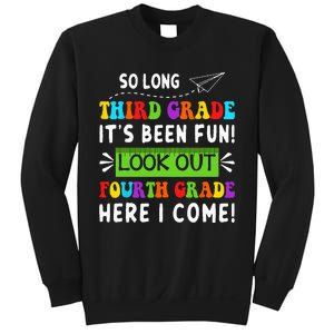 So Long 3rd Grade Look Out 4th Grade Here I Come Students Sweatshirt