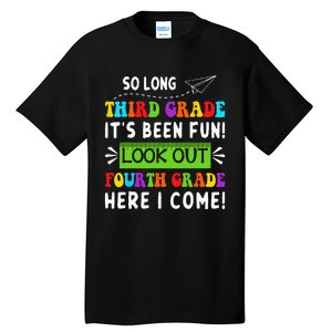 So Long 3rd Grade Look Out 4th Grade Here I Come Students Tall T-Shirt