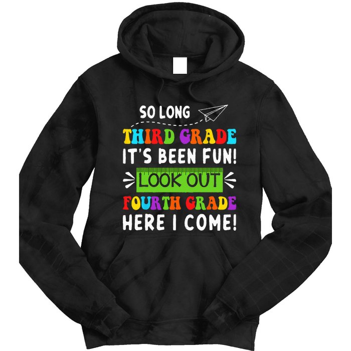 So Long 3rd Grade Look Out 4th Grade Here I Come Students Tie Dye Hoodie