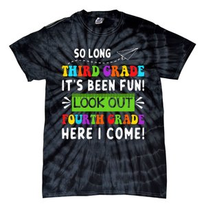 So Long 3rd Grade Look Out 4th Grade Here I Come Students Tie-Dye T-Shirt