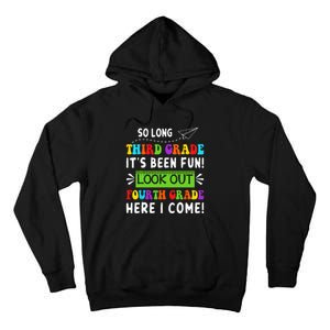 So Long 3rd Grade Look Out 4th Grade Here I Come Students Tall Hoodie