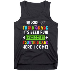 So Long 3rd Grade Look Out 4th Grade Here I Come Students Tank Top