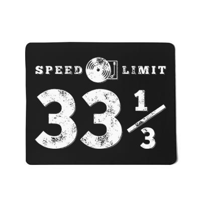 Speed Limit 33 13 Vinyl For Music Record Collector Mousepad