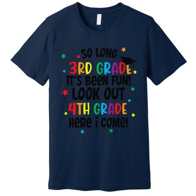 So Long 3rd Grade Look Out Kindergarten Funny Graduation Gift Premium T-Shirt