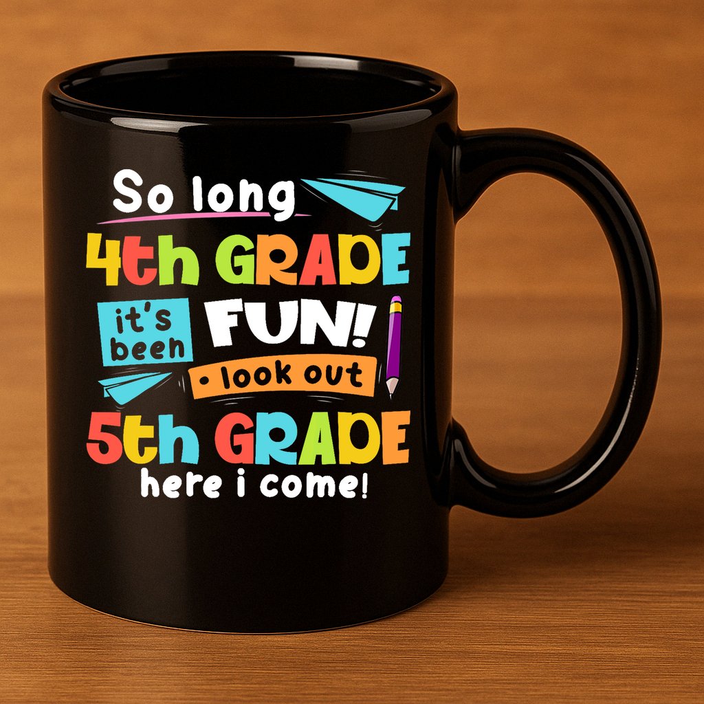 So Long 4th Grade 5th Grade Here I Come Graduation Boy 11oz C Handle Ceramic Mug