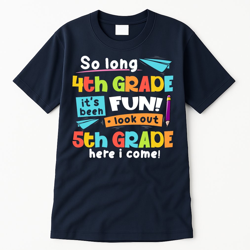 So Long 4th Grade 5th Grade Here I Come Graduation Boy Tall T-Shirt