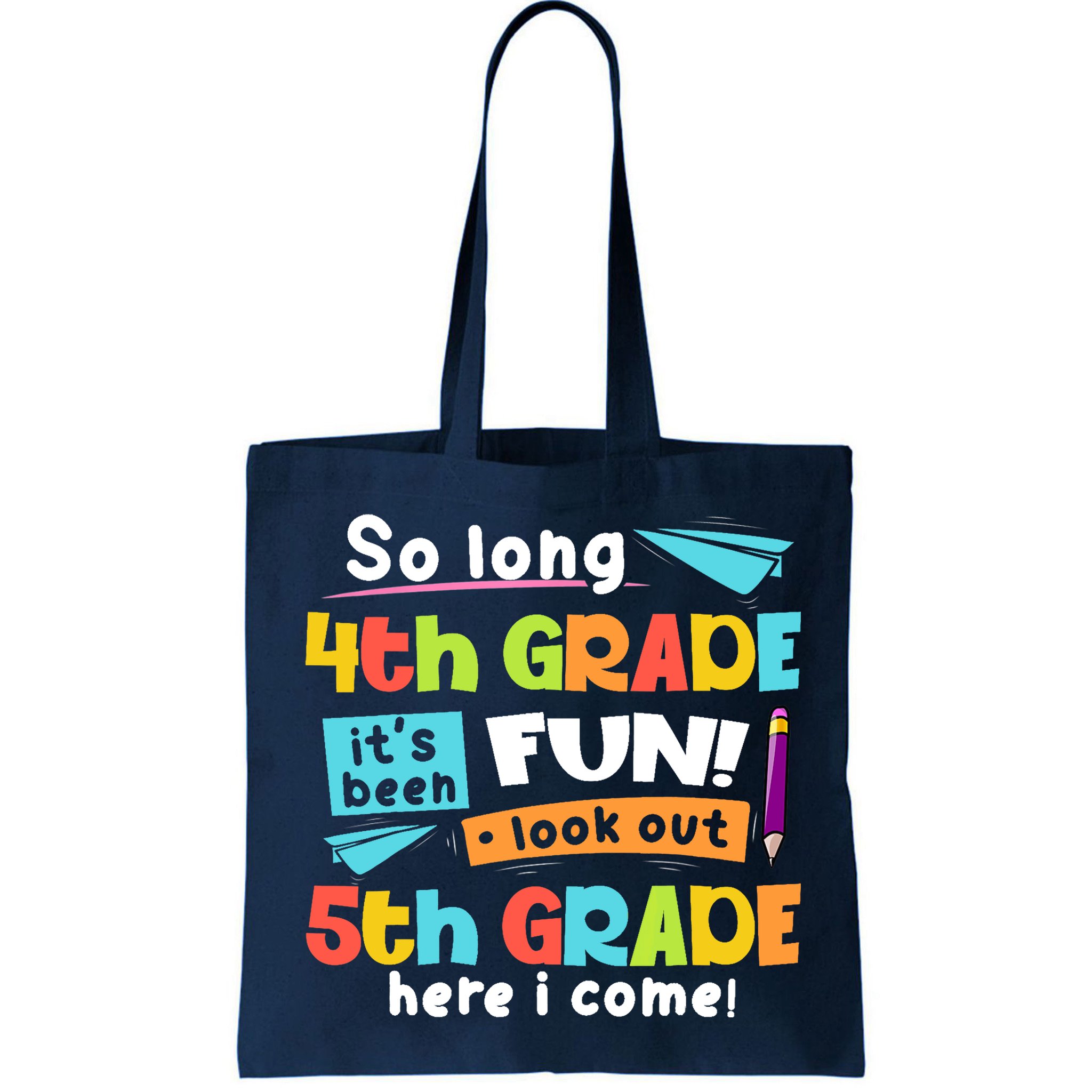 So Long 4th Grade 5th Grade Here I Come Graduation Boy Bag