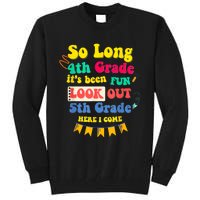 So Long 4th Grade 5th Grade Here I Come Graduation Tall Sweatshirt