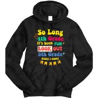 So Long 4th Grade 5th Grade Here I Come Graduation Tie Dye Hoodie