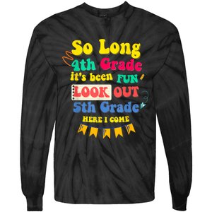 So Long 4th Grade 5th Grade Here I Come Graduation Tie-Dye Long Sleeve Shirt