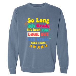 So Long 4th Grade 5th Grade Here I Come Graduation Garment-Dyed Sweatshirt