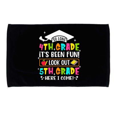 So Long 4th Grade Graduation 5th Grade Here I Come Teacher Microfiber Hand Towel