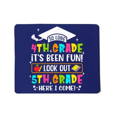 So Long 4th Grade Graduation 5th Grade Here I Come Teacher Mousepad